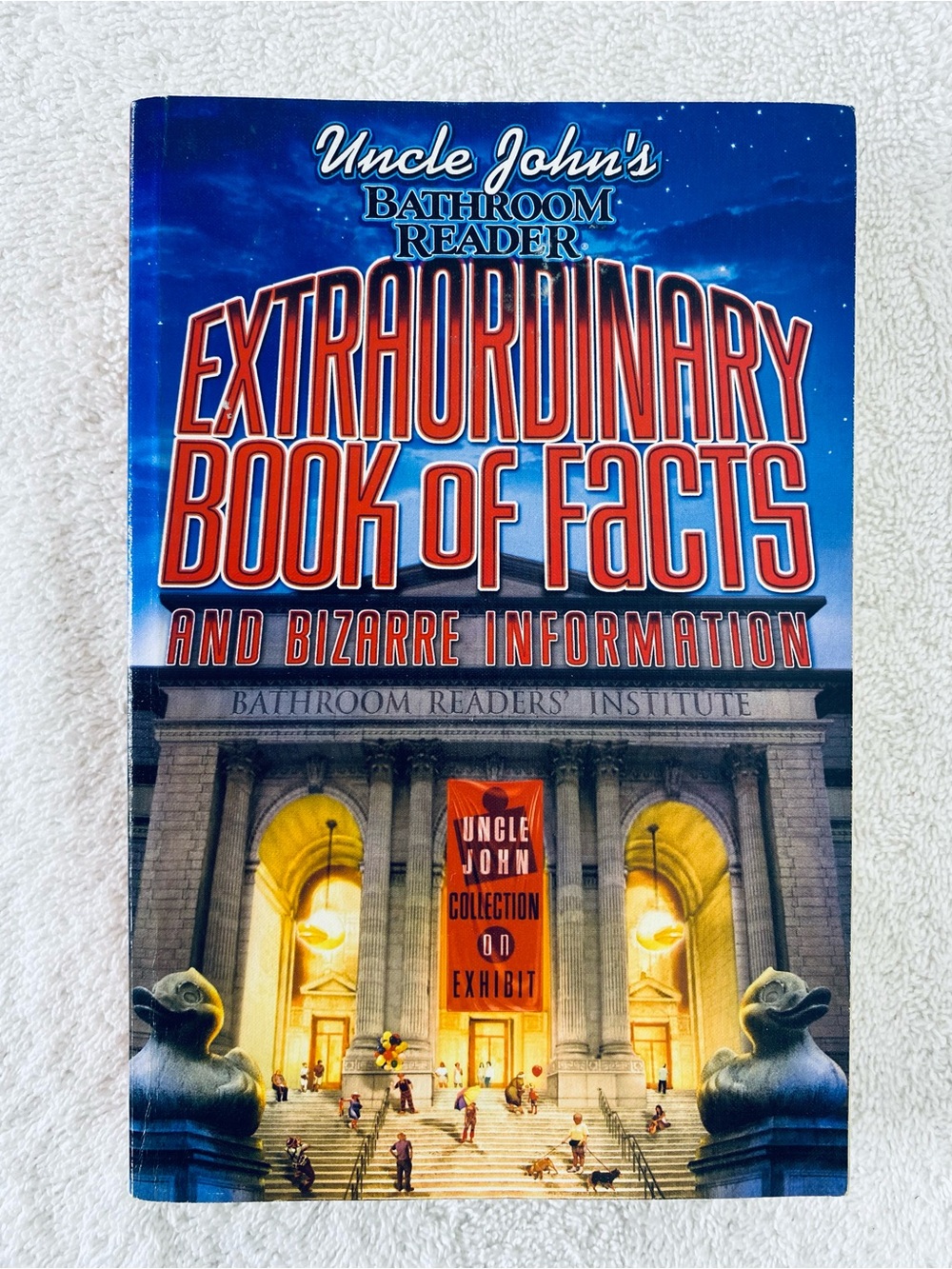 5/$35 Bathroom Readers Institute Uncle John’s Extraordinary Book Of Facts